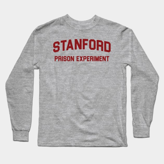 Stanford Prison Experiment (Red Text) Long Sleeve T-Shirt by BackOnMyBSDesigns